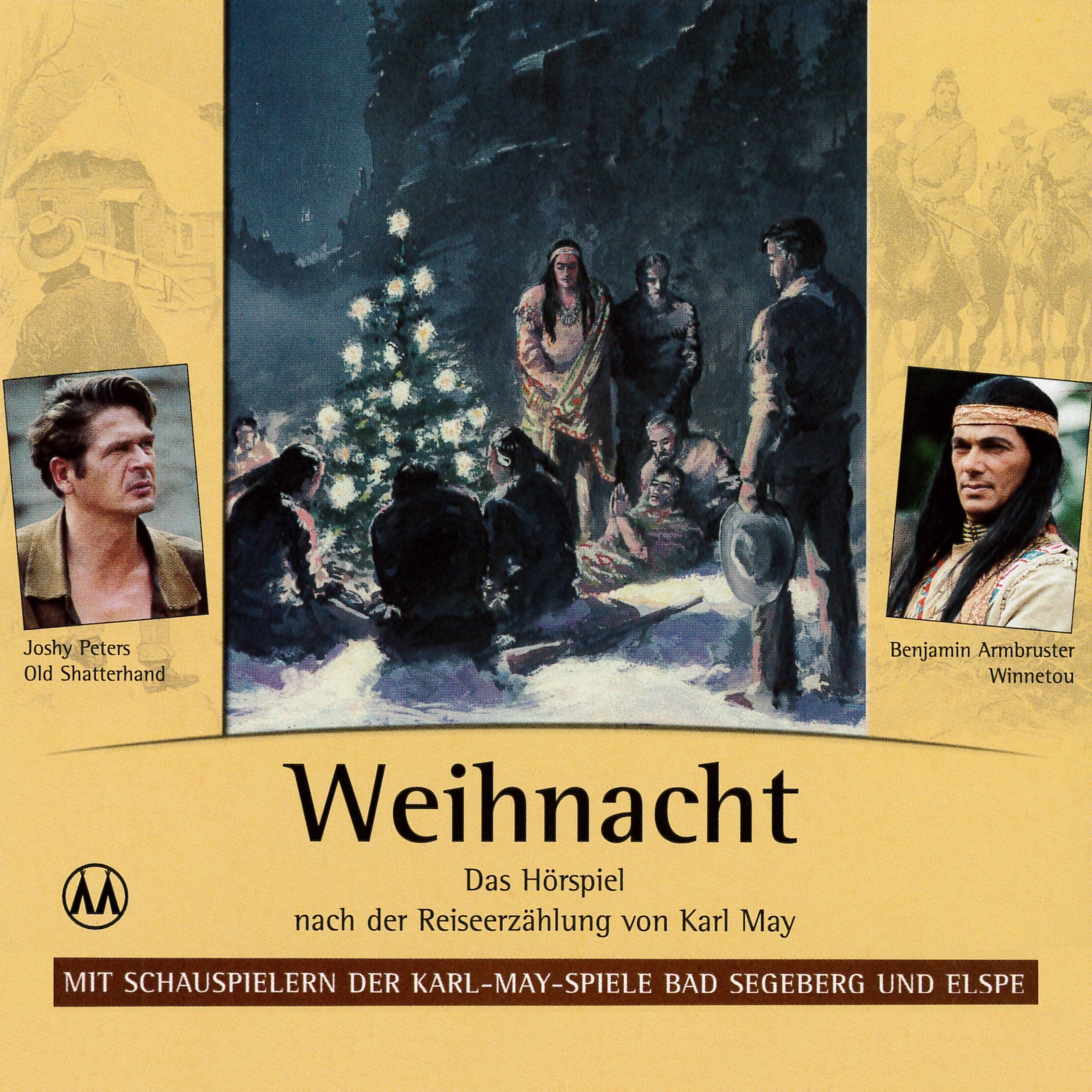 Weihnacht: Das Hörspiel nach der Reiseerzählung von Karl May Classics