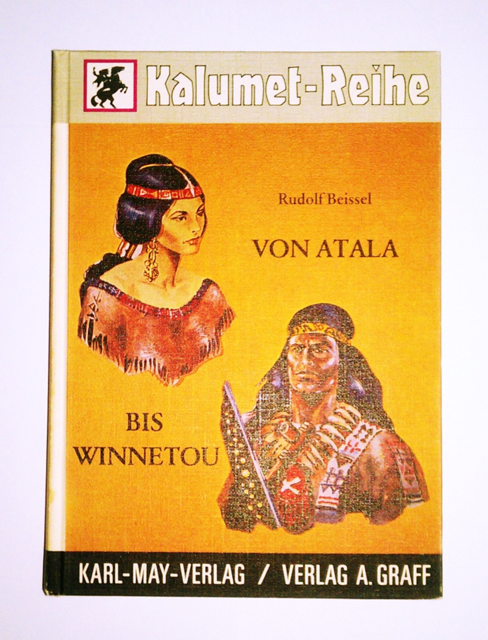 Von Atala bis Winnetou: Die "Väter des Western-Romans" (Kalumet-Reihe) Books
