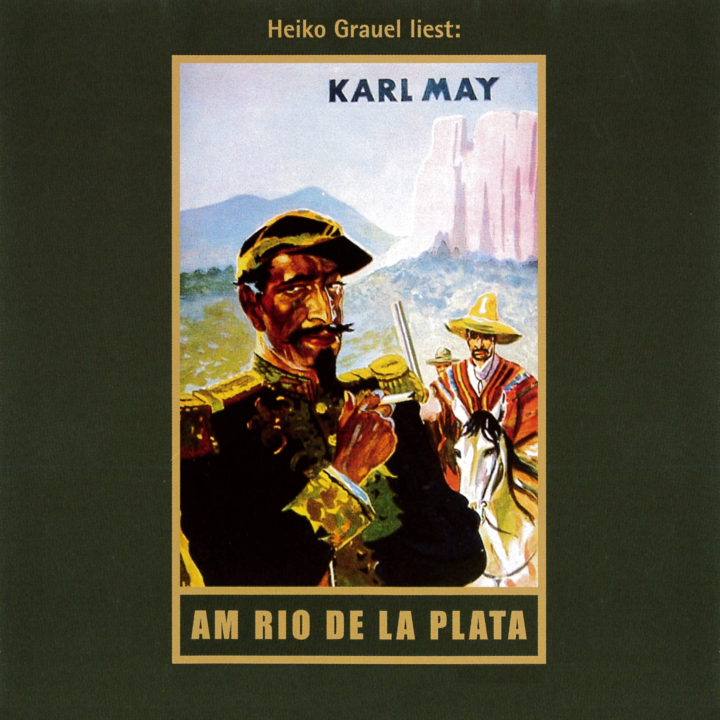 Am Rio de la Plata. Reiseerzählung. mp3-Hörbuch, gelesen von Heiko Grauel (Karl Mays Gesammelte Werke als Hörbuch, Band 12) Classics