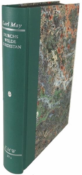 Karl Mays Werke: Historisch-Kritische Ausgabe für die Karl-May-Stiftung / Abteilung IV: Reiseerzählungen / Durchs wilde Kurdistan Classics