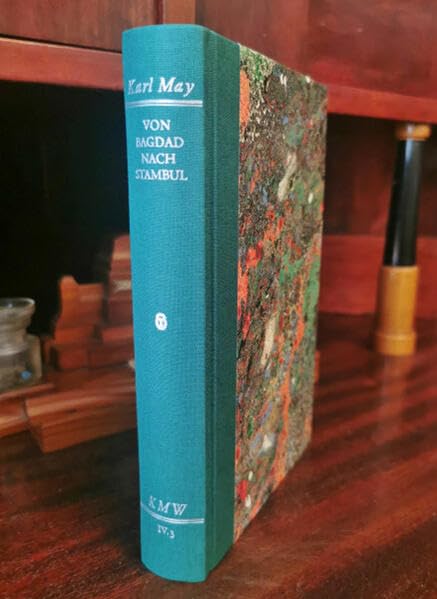 Karl Mays Werke: Historisch-Kritische Ausgabe für die Karl-May-Stiftung / Abteilung IV: Reiseerzählungen / Von Bagdad nach Stambul Bd. IV.3 Classics