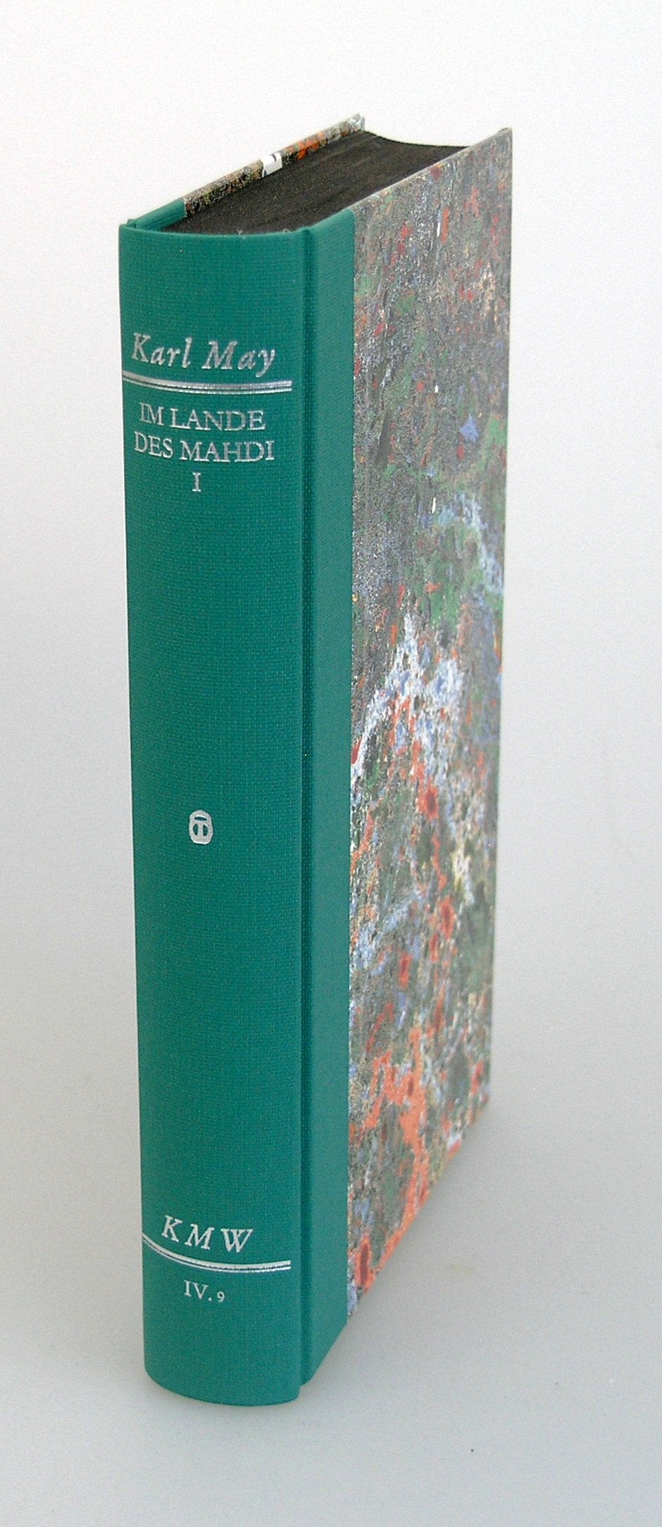 Karl Mays Werke: Historisch-Kritische Ausgabe für die Karl-May-Stiftung / Abteilung IV: Reiseerzählungen / Im Lande des Mahdi I Classics