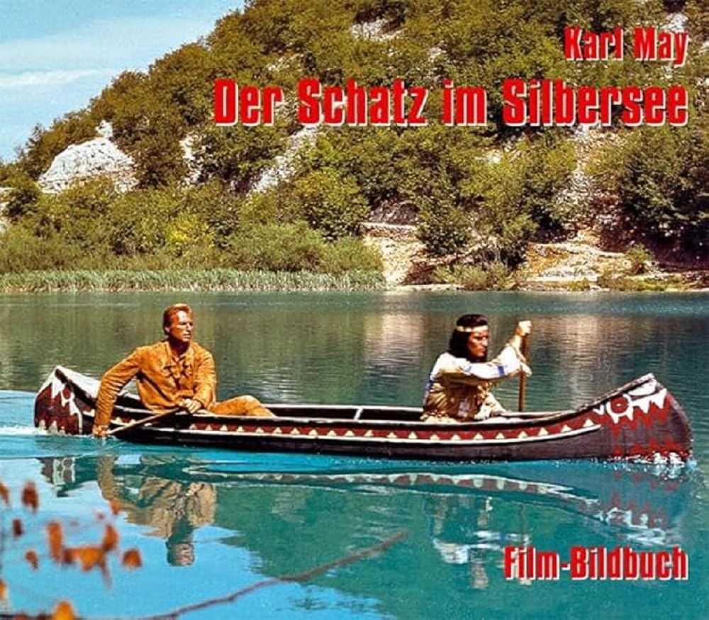 Karl May. Der Schatz im Silbersee. Film-Bildbuch Media & Communication