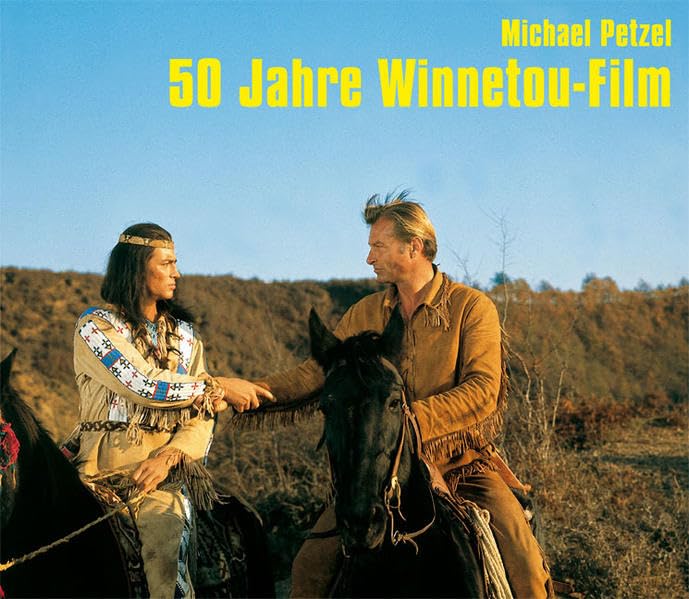 50 Jahre Winnetou-Film: Die schönsten Bilder aus den Filmen der 60er-Jahre Film, Art & Culture