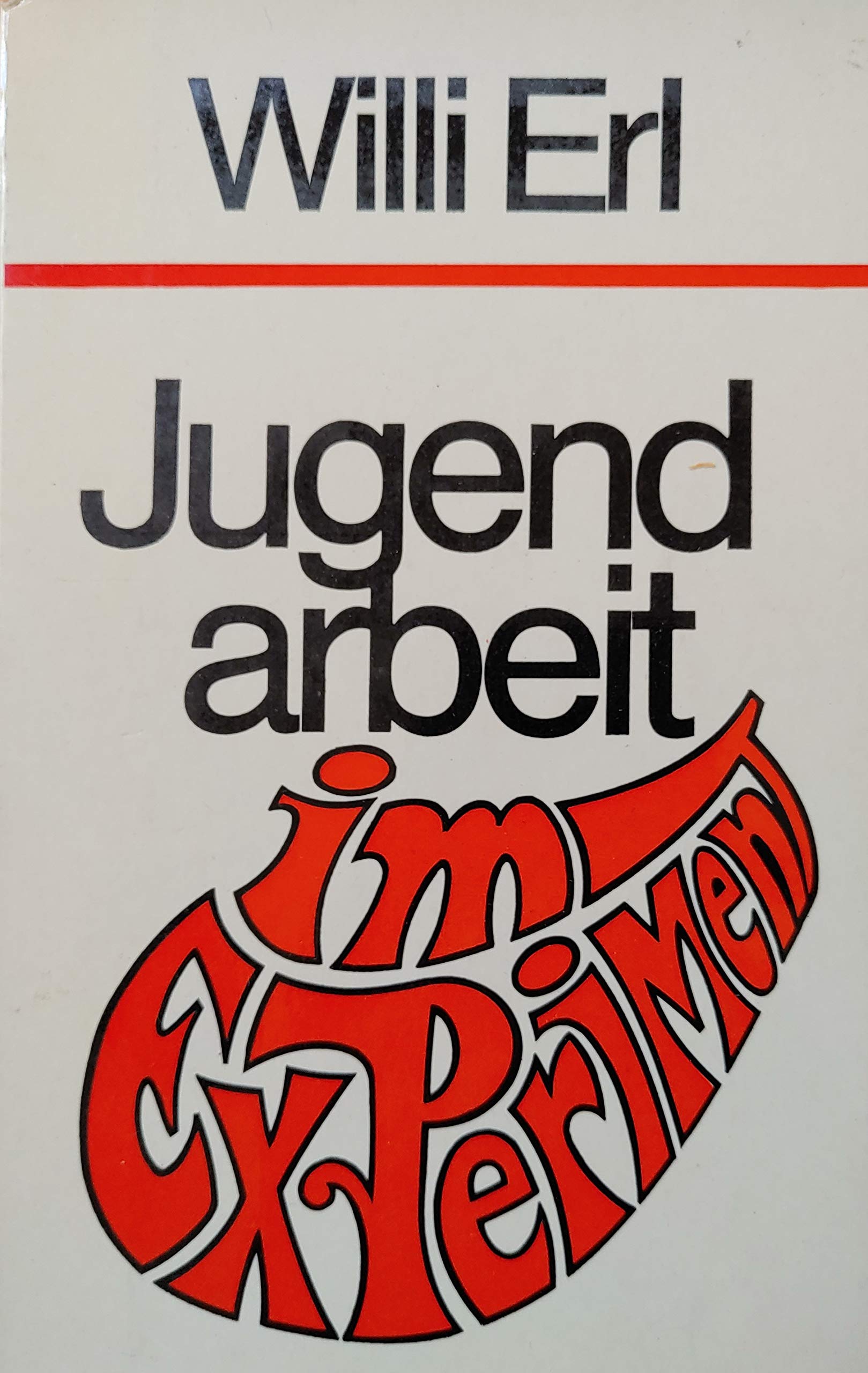 Jugendarbeit im Experiment : 7 Erfahrungsberichte. Books