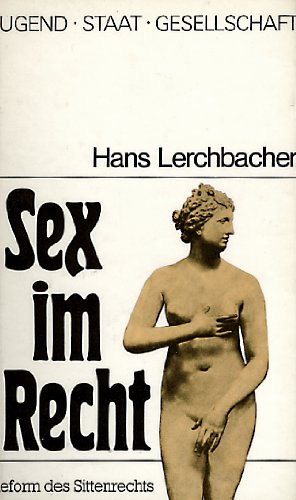 Sex im Recht: Reform des Sittenrechts Books