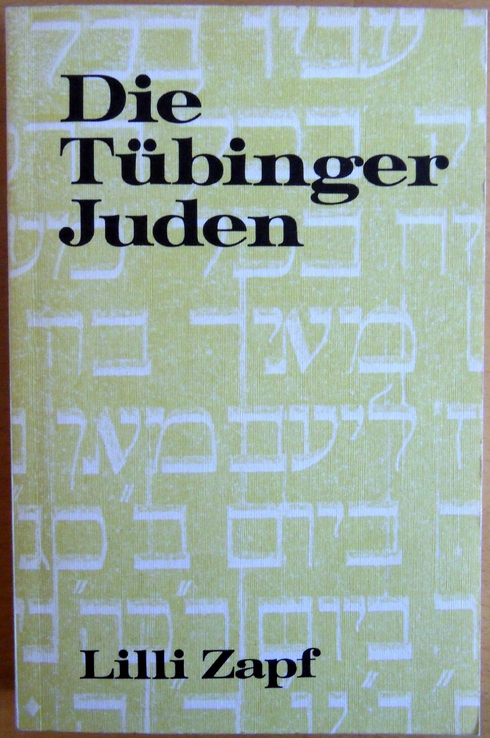 Product Image: Die Tübinger Juden. Eine Dokumentation