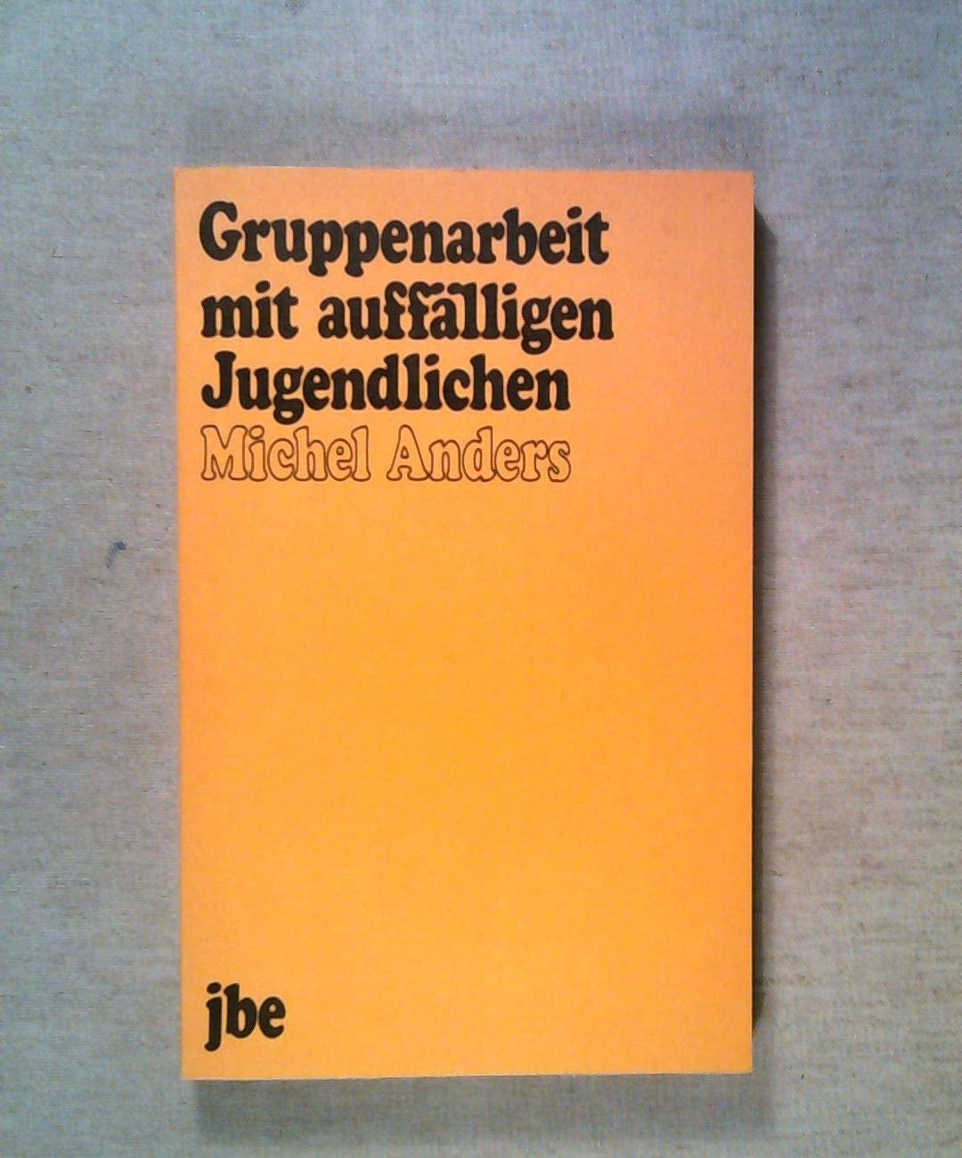 Gruppenarbeit mit auffälligen Jugendlichen Social Sciences Books