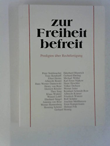 Zur Freiheit befreit: Predigten über Rechtfertigung Books