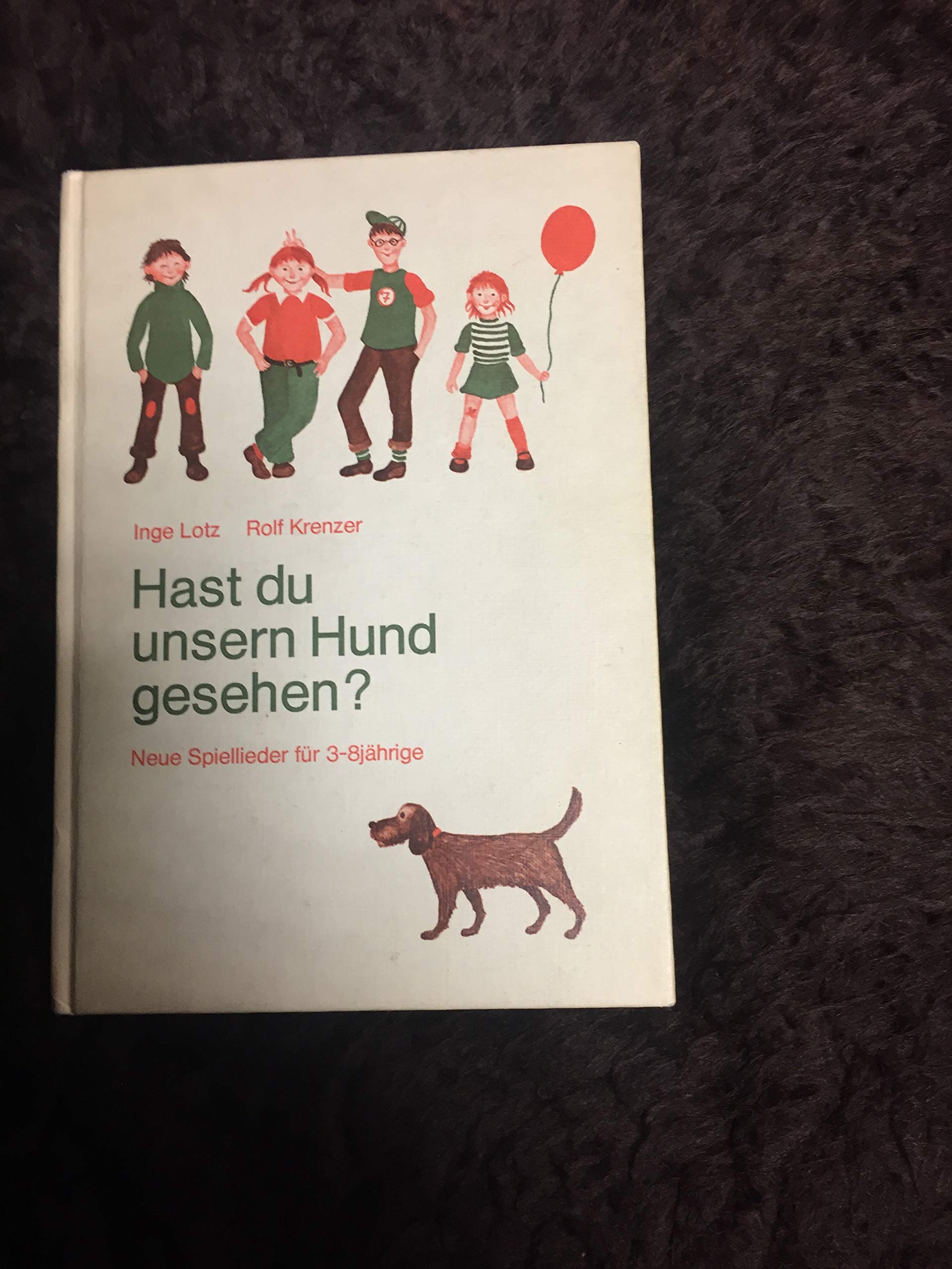 Hast du unsern Hund gesehen? Neue Spiellieder für Drei- bis Achtjährige Books