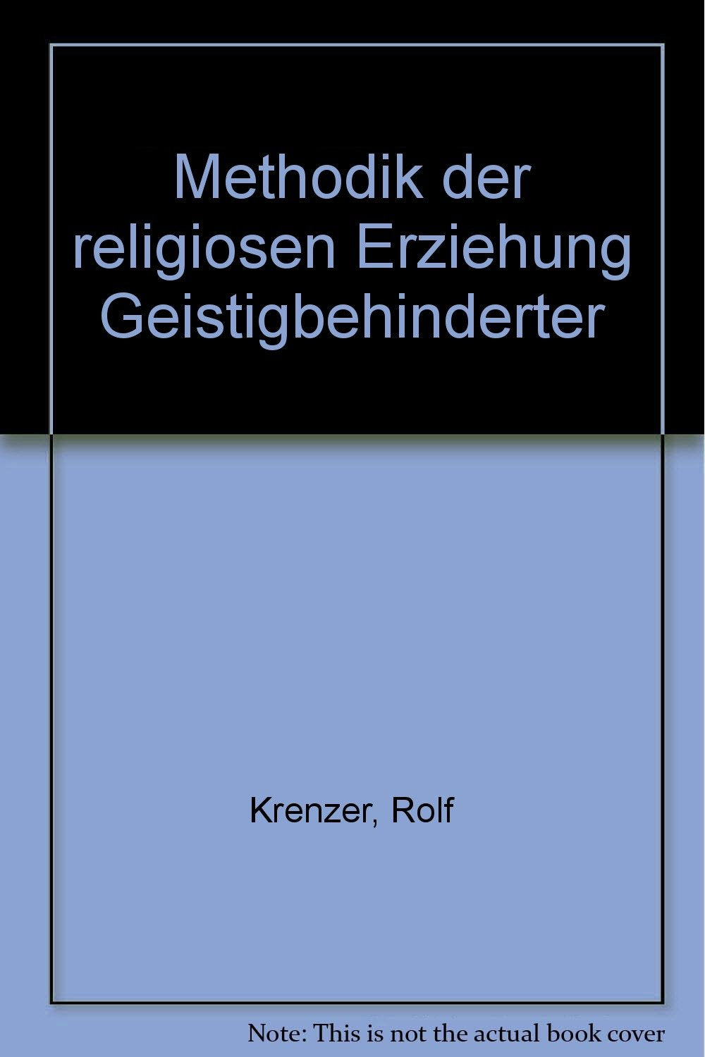Product Image: Methodik der religiösen Erziehung Geistigbehinderter