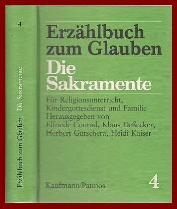 Erzählbuch zum Glauben, Bd. 4: Wort und Sakrament Education & Training