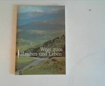 Wege zum Glauben und Leben Books