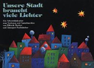 Unsere Stadt braucht viele Lichter Calendars