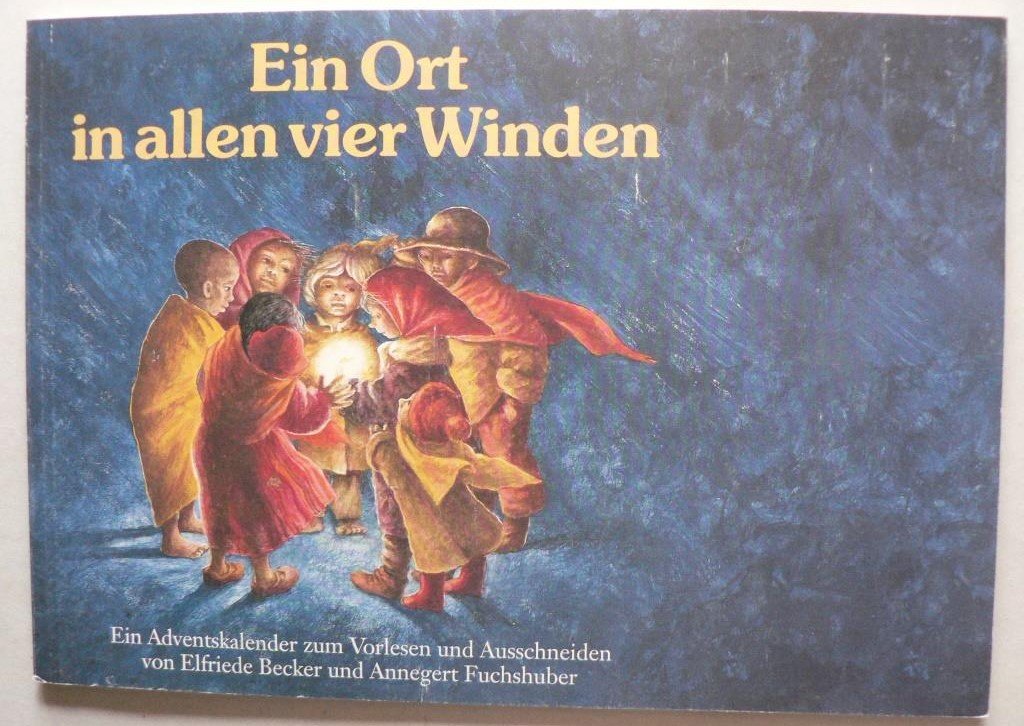 Adventskalender, Ein Ort in allen vier Winden: Ein Adventskalender zum Vorlesen, Ausschneiden und Kleben eines Posters Books