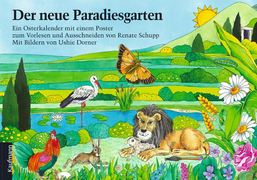 Der neue Paradiesgarten: Ein Osterkalender mit einem Poster zum Vorlesen und Ausschneiden Calendars