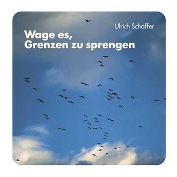 Wage es, Grenzen zu sprengen (Lahrer Geschenkhefte) Lifestyle
