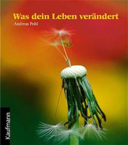 Product Image: Was dein Leben verändert (Lahrer Geschenkhefte)
