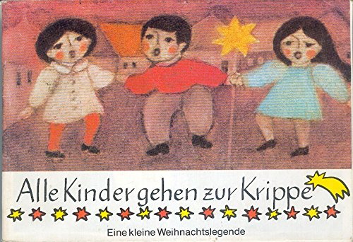Alle Kinder gehn zur Krippe Books