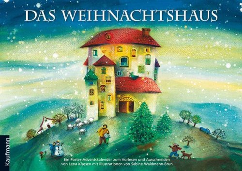 Das Weihnachtshaus: Ein Poster-Adventskalender zum Vorlesen und Ausschneiden Calendars