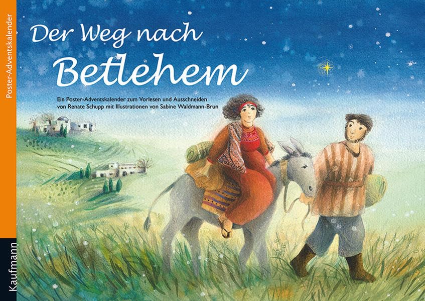Der Weg nach Betlehem: Ein Poster-Adventskalender zum Vorlesen und Ausschneiden Calendars