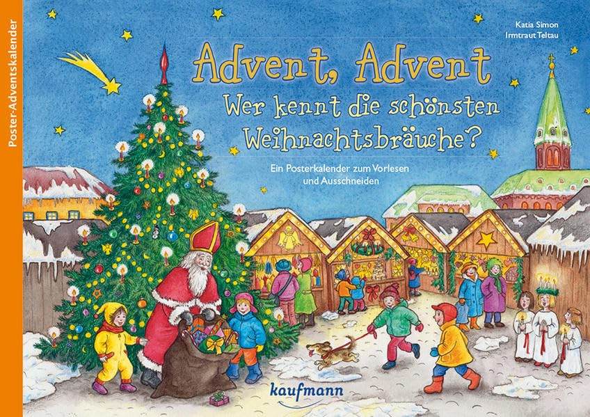 Advent, Advent - Wer kennt die schönsten Weihnachtsbräuche?: Ein Poster-Adventskalender zum Vorlesen und Ausschneiden Calendars