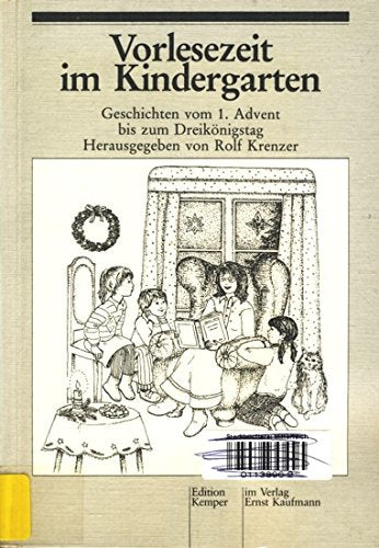 Vorlesezeit im Kindergarten. Geschichten zum 1. Advent bis zum Dreikönigstag Books