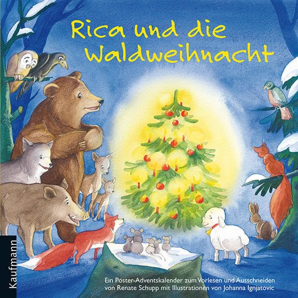 Rica und die Waldweihnacht: Ein Poster-Adventskalender zum Vorlesen und Ausschneiden Calendars