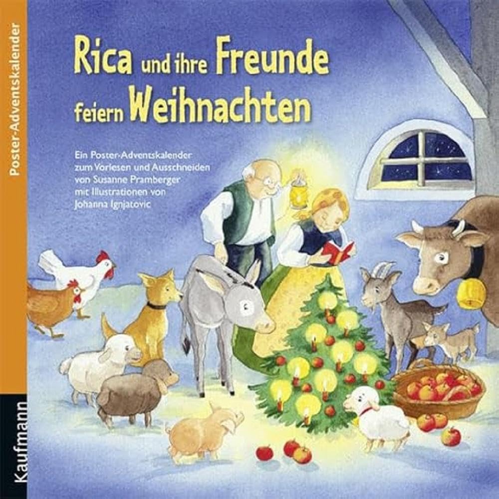 Rica und ihre Freunde feiern Weihnachten. Ein Poster-Adventskalender zum Vorlesen und Ausschneiden (Adventskalender mit Geschichten für Kinder: Ein Buch zum Vorlesen und Basteln) Calendars
