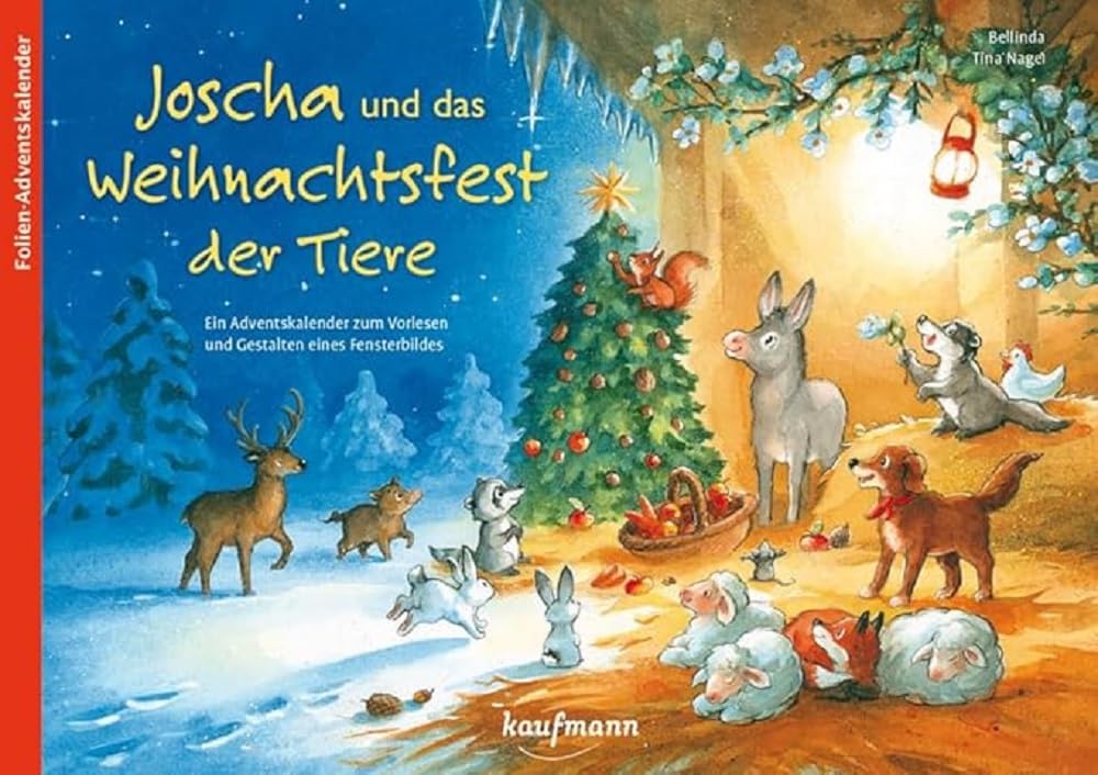 Joscha und das Weihnachtsfest der Tiere. Ein Adventskalender zum Vorlesen und Gestalten eines Fensterbildes (Adventskalender mit Geschichten für Kinder: Ein Buch zum Vorlesen und Basteln) book