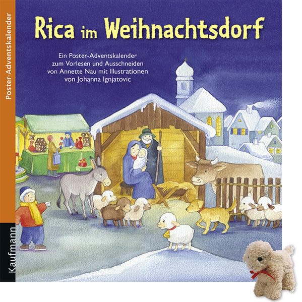 Rica im Weihnachtsdorf: Ein Poster-Adventskalender zum Vorlesen und Ausschneiden Mit Stoffschaf Calendars