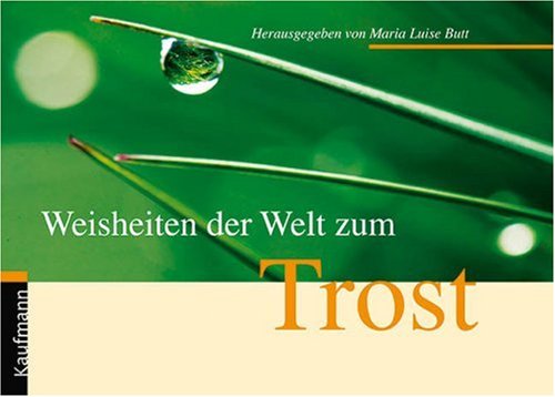 Weisheiten der Welt zum Trost Lifestyle