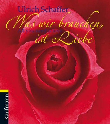 Was wir brauchen ist Liebe: All you need is love (Lahrer Geschenkhefte) Living & Furnishing