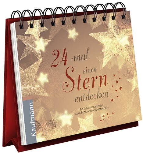 24-mal einen Stern entdecken: Ein Adventskalender zum Besinnen und Genießen Lifestyle