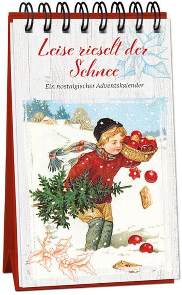 Leise rieselt der Schnee: Ein nostalgischer Adventskalender (Adventskalender für Erwachsene: Nostalgie-Aufstell-Buch) Lifestyle