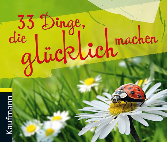 33 Dinge, die glücklich machen: Aufstellbuch Living & Furnishing