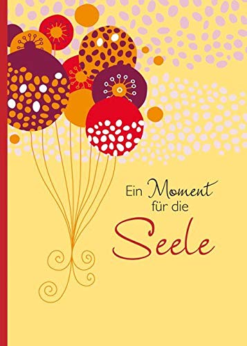 Ein Moment für die Seele (Kleine Geschenke: Ein Geschenkheft) Living & Furnishing