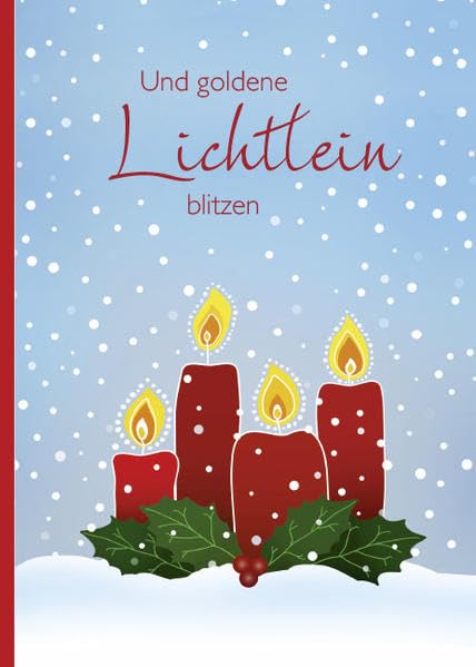 Und goldne Lichtlein blitzen (Kleine Geschenke / Ein Geschenkheft) Lifestyle