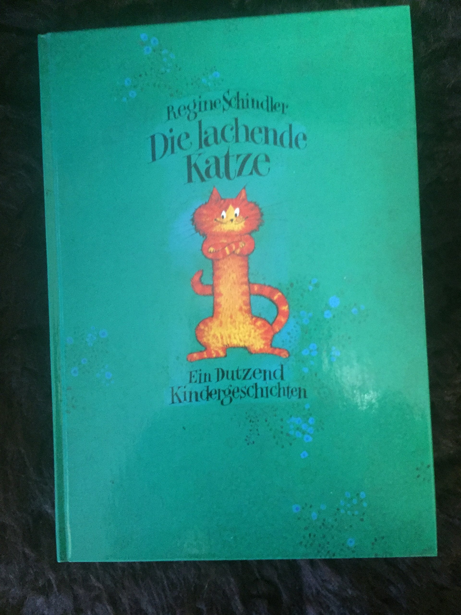 Die lachende Katze. Ein Dutzend Kindergeschichten Books