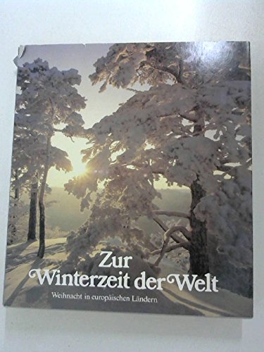 Zur Winterzeit der Welt. Weihnacht in europäischen Ländern Books