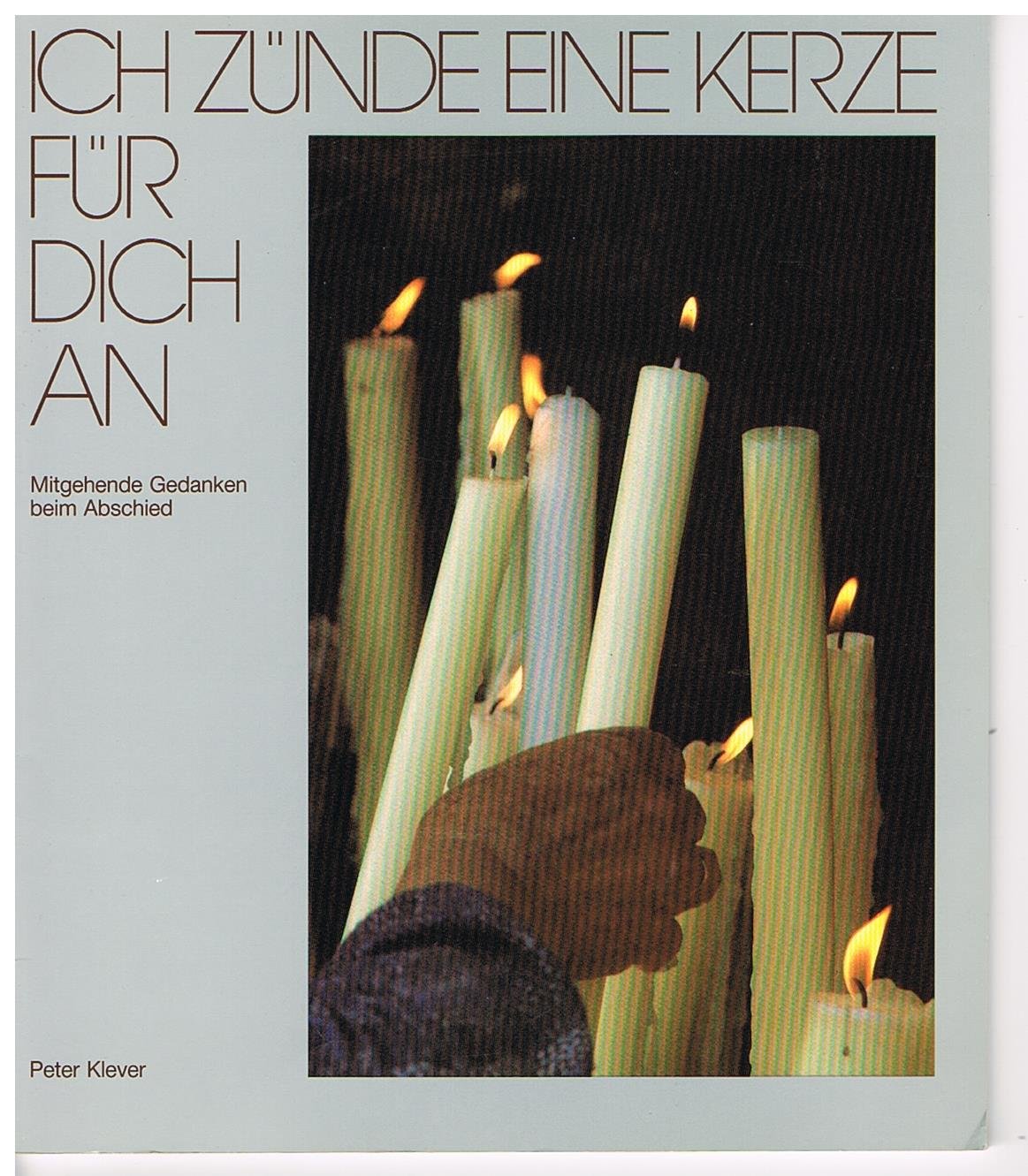 Ich zünde eine Kerze für dich an Contemporary literature