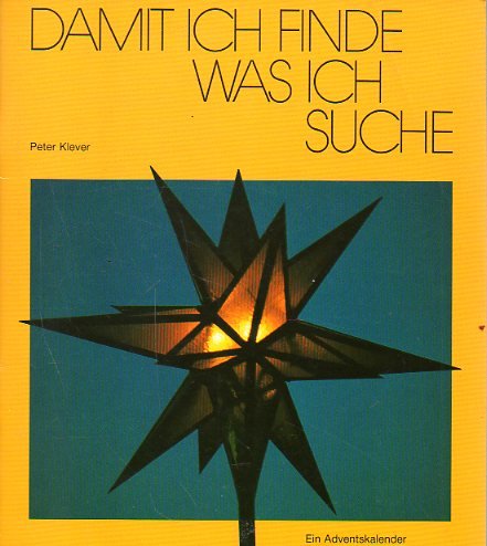 Damit ich finde, was ich suche: Ein Adventskalender für Erwachsene (Biblische Motive) Books