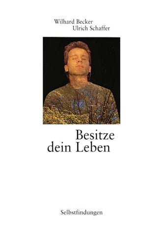 Besitze dein Leben (Selbstfindungen) Lifestyle