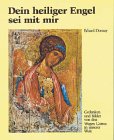 Dein heiliger Engel sei mit mir - Gedanken und Bilder von den Wegen Gottes in unserer Welt Religion & Esotericism