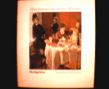 Alles kommt aus deinen Händen. Tischgebete Books