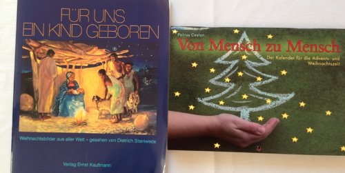 Für uns ein Kind geboren. Weihnachtsbilder aus aller Welt Books