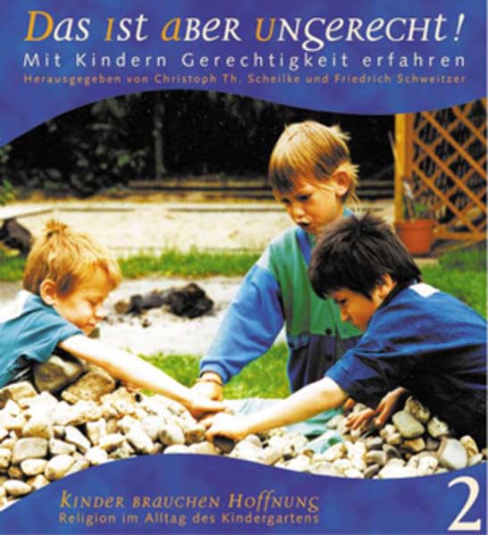 Kinder brauchen Hoffnung / Das ist aber ungerecht: Mit Kindern Gerechtigkeit erfahren Books