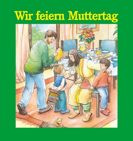 Wir feiern Muttertag Children's books