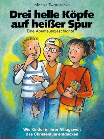 Drei helle Köpfe auf heißer Spur Novels & Short Stories