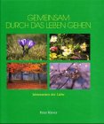 Gemeinsam durch das Leben gehen: Jahreszeiten der Liebe Partnership & Love